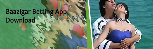 Baazigar betting app