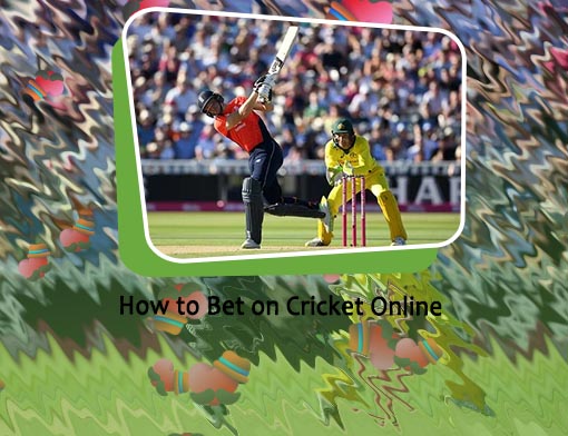 Online bet on cricket